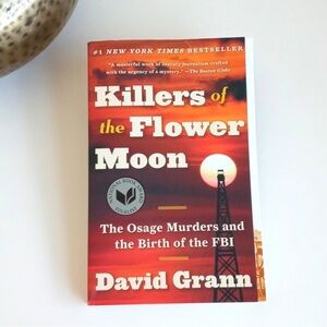 Killers of the Flower Moon by David Grann #1 New York Times Best Seller